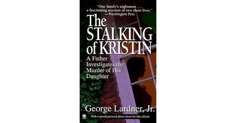 The Stalking of Kristin 